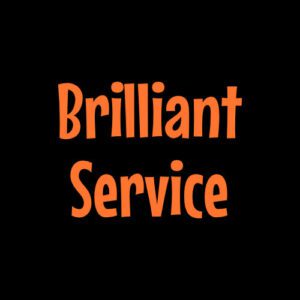 Brilliant Service